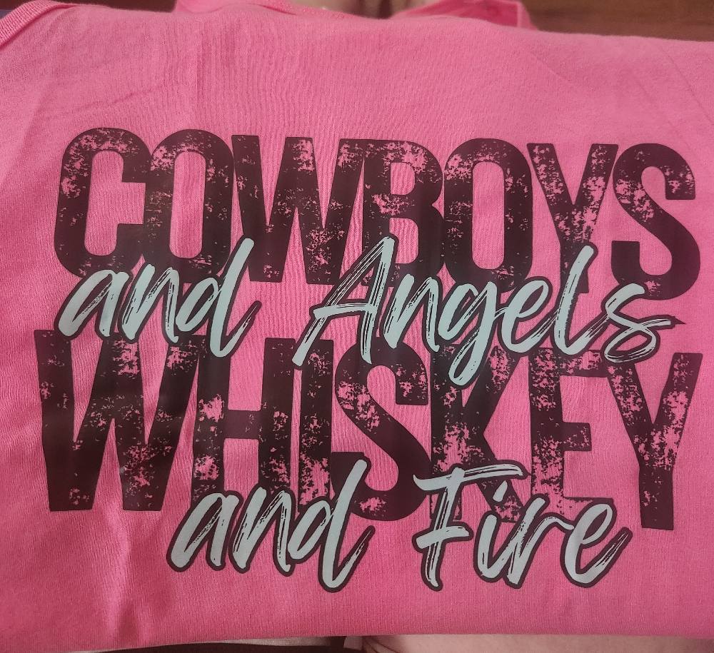 Cowboys & whiskey Angels & fire