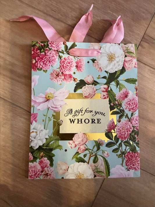 A Gift For You Whore deluxe gift bag